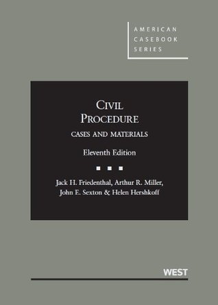 Download Civil Procedure, Cases and Materials- CasebookPlus (American Casebook Series) - Jack H. Friedenthal | PDF