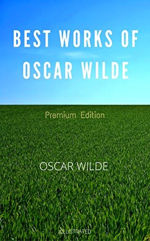 Download Best Works Of Oscar Wilde: Premium Edition - Illustrated - Oscar Wilde | PDF