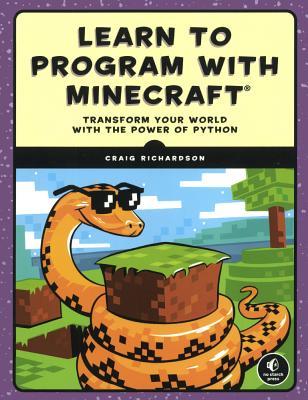 Read Online Learn to Program with Minecraft: Transform Your World with the Power of Python - Craig Richardson file in ePub