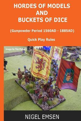 Read Online Gunpowder Period (Wargames Rules): Hordes of Models and Buckets of Dice - Nigel Emsen file in ePub