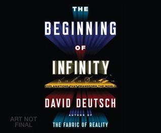 Full Download The Beginning of Infinity: Explanations That Transform the World - David Deutsch | ePub