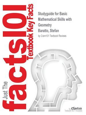 Full Download Studyguide for Basic Mathematical Skills with Geometry by Baratto, Stefan, ISBN 9780077574055 - Cram101 Textbook Reviews file in PDF