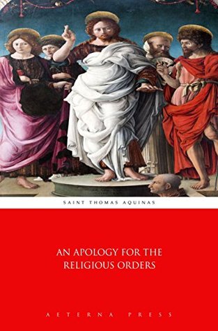 Read Online An Apology for the Religious Orders (Illustrated) - Thomas Aquinas file in ePub