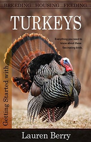 Read Getting Started with Turkeys (Getting Started with Book 10) - Lauren Berry | ePub