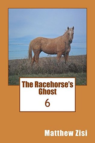 Read The Racehorse's Ghost (The Anderson Family Mystery Series Book 6) - Matthew Zisi file in ePub