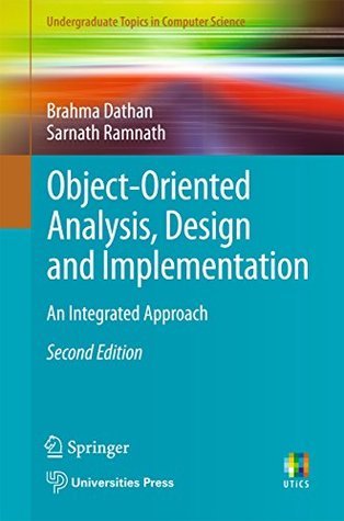 Download Object-Oriented Analysis, Design and Implementation: An Integrated Approach (Undergraduate Topics in Computer Science) - Brahma Dathan file in ePub