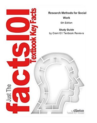 Full Download e-Study Guide for: Research Methods for Social Work - Cram101 Textbook Reviews | ePub