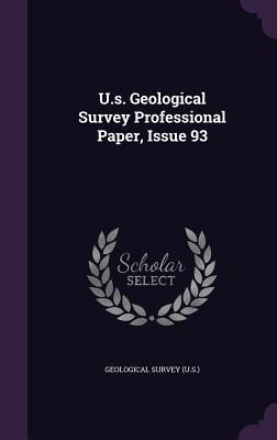 Full Download U.S. Geological Survey Professional Paper, Issue 93 - U.S. Geological Survey file in PDF