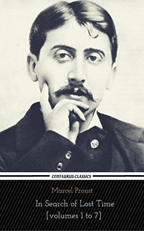 Download In Search of Lost Time [volumes 1 to 7] (Centaurus Classics) [The 50 greatest novels of all time - #08] - Marcel Proust | PDF