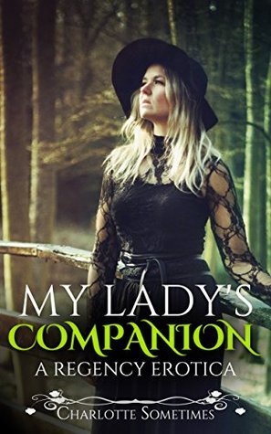 Read My Lady's Companion: A Bisexual Regency Erotica Short (Cressida and The Duchess Book 1) - Charlotte Sometimes file in PDF