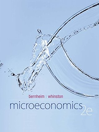 Read Online eBook Online Access for Microeconomics, 2E, With Access Code For Connect Plus - B. Douglas Bernheim | PDF