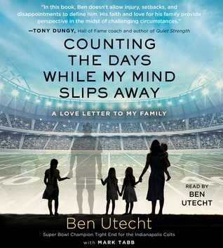 Read Counting the Days While My Mind Slips Away: A Love Letter to My Family - Ben Utecht | PDF