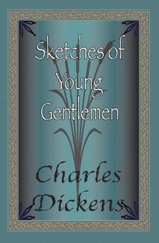 Full Download Sketches of Young Gentlemen [with Biographical Introduction] - Charles Dickens file in ePub