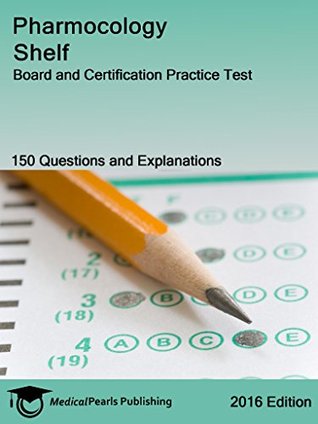 Full Download Pharmacology Shelf: Board and Certification Practice Test - Richard Whitten | ePub