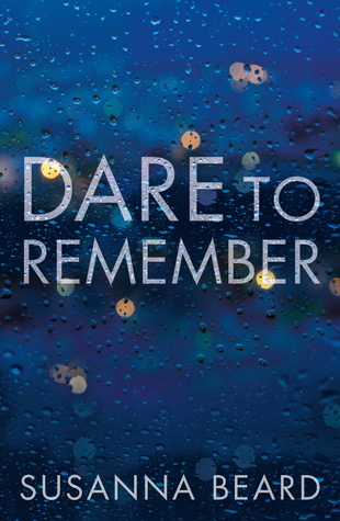 Download Dare to Remember: New Psychological Crime Drama. - Susanna Beard | PDF
