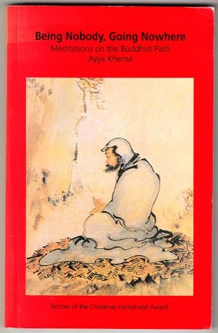Download Being Nobody, Going Nowhere. Meditations on the Buddhist Path - Ayya Khema | ePub