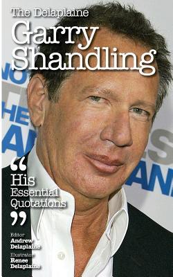 Full Download The Delaplaine Garry Shandling - His Essential Quotations - Andrew Delaplaine | ePub