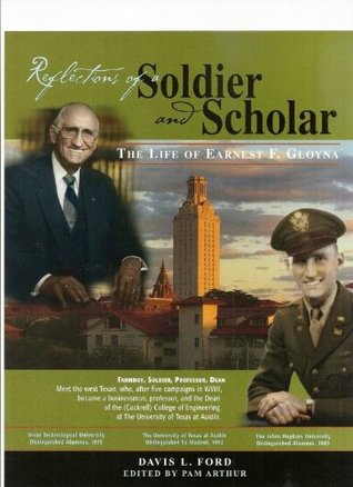 Download Reflections of a Soldier and Scholar: The Life of Earnest F. Gloyna - David L. Ford file in ePub