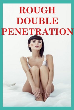 Read Rough Double Penetration Five Double Team Sex Encounters - Dominique Angel file in PDF