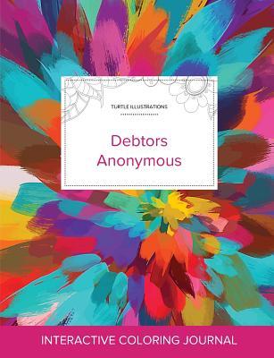 Download Adult Coloring Journal: Debtors Anonymous (Turtle Illustrations, Color Burst) - Courtney Wegner file in ePub