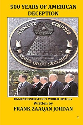 Download 500 Years of American Deception, Unmentioned Secret World History - Frank Jordan | PDF
