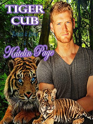 Download Tiger Cub (Meeting the Tiger: Livia and Ronan: Four of Four) - Katelin Page | ePub