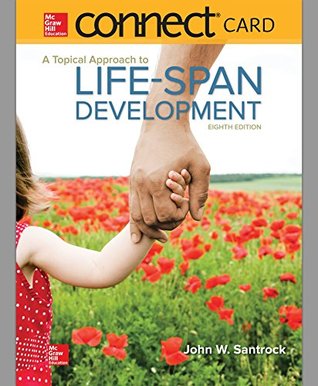 Read Connect Access Card for a Topical Approach to Lifespan Development - John W. Santrock file in PDF