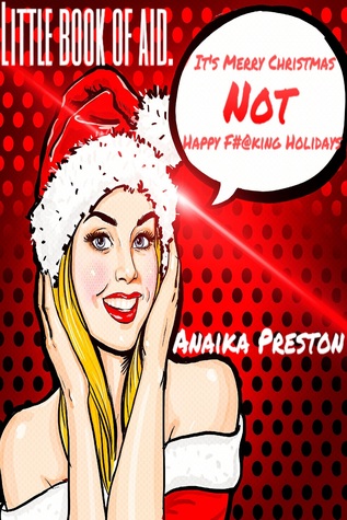 Read It's Merry Christmas not Happy F#@king Holidays - Anaika Preston | ePub
