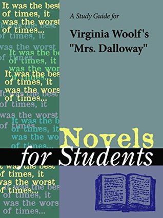 Read Online A Study Guide for Virginia Woolf's Mrs. Dalloway (For Students) - Gale Cengage Learning | ePub