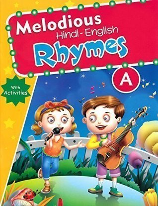 Read Online Melodious Hindi-English Rhymes (First Edition, 2014) - Adisri Publications file in ePub