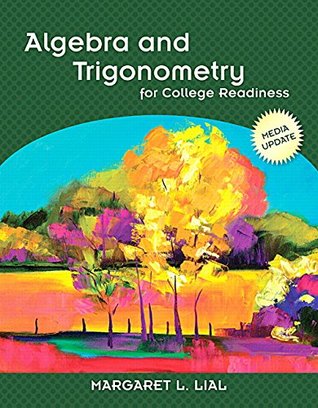 Read Algebra and Trigonometry for College Readiness - Margaret L. Lial | ePub