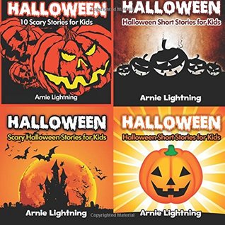 Full Download Halloween Book Bundle (4 Books in 1): Scary Stories for Kids and Halloween Jokes (Spooky Halloween Stories) (Volume 1) - Arnie Lightning | PDF
