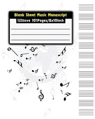 Full Download Blank Sheet Music Manuscrip: Staff Paper Musicians Notebook 12 Stave 101pages / 8x10inch (Composition Books - Music Manuscript Paper) Authored by T.Michelle -  | PDF