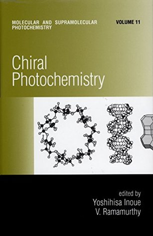 Full Download Chiral Photochemistry: 11 (Molecular and Supramolecular Photochemistry) - Yoshihisa Inoue file in ePub