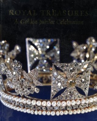 Read Royal Treasures: A Golden Jubilee Celebration - Jane Roberts file in PDF