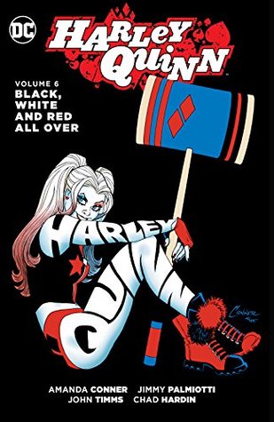 Full Download Harley Quinn, Vol. 6: Black, White and Red All Over - Amanda Conner file in PDF