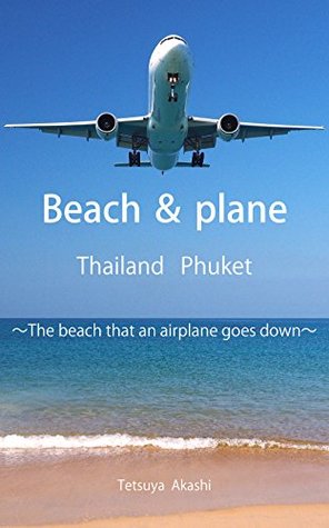 Download Beach＆plane Thailand Phuket ～The beach that airplane goes down～ - Akashi file in ePub