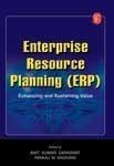 Read Online Enterprise Resource Planning (ERP): Enhancing and Sustaining Value (IT Series) - Amit Kumar Saraswat | PDF