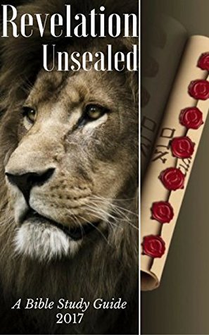 Download Revelation Unsealed: A Bible Study Guide 2017 - F. Michael Rodriguez file in PDF