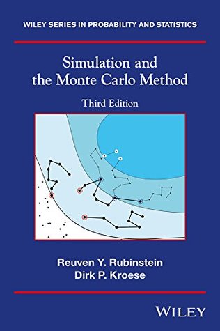 Read Simulation and the Monte Carlo Method (Wiley Series in Probability and Statistics) - Reuven Y. Rubinstein | ePub