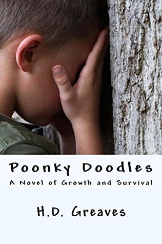 Full Download Poonky Doodles: A Novel of Growth and Survival - H.D. Greaves file in PDF
