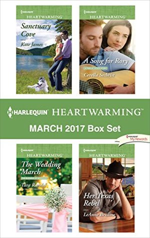 Read Online Harlequin Heartwarming March 2017 Box Set: Sanctuary Cove\The Wedding March\A Song for Rory\Her Texas Rebel - Kate James file in PDF