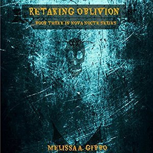 Download Retaking Oblivion: Book Three in Nova Nocte Series - Melissa Gibbo file in PDF