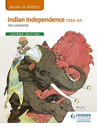 Read Online Access to History: Indian independence 1914-64 Second Edition - Tim Leadbeater file in ePub