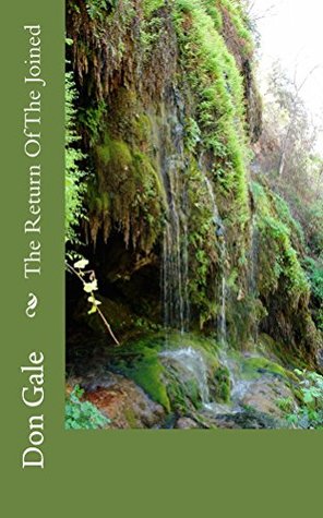 Full Download The Return Of The Joined (The Joined Trilogy Book 1) - Don Gale | PDF