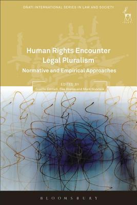 Read Online Human Rights Encounter Legal Pluralism: Normative and Empirical Approaches - Giselle Corradi | PDF