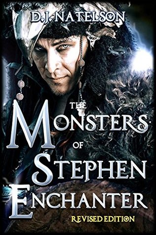 Download The Monsters of Stephen Enchanter: Revised Edition - D.J. Natelson file in ePub