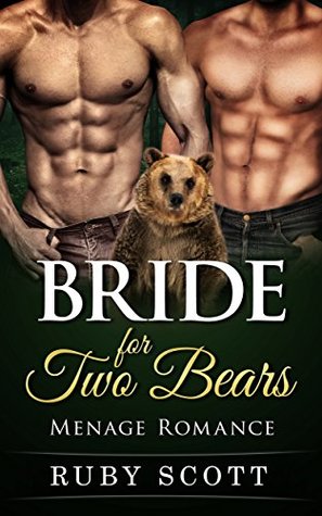 Read Online Romance: Bride for Two Bears: (Bear Shifter Paranormal Romance) (BBW Mail Order Bride Short Stories) - Ruby Scott | PDF