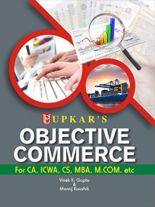 Download Objective Commerce (For CA, ICWA, CS, MBA, M.Com. etc.) - Vivek K. Gupta | ePub