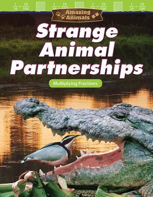 Download Amazing Animals: Strange Animal Partnerships: Multiplying Fractions (Grade 4) - Jay Hwang file in ePub